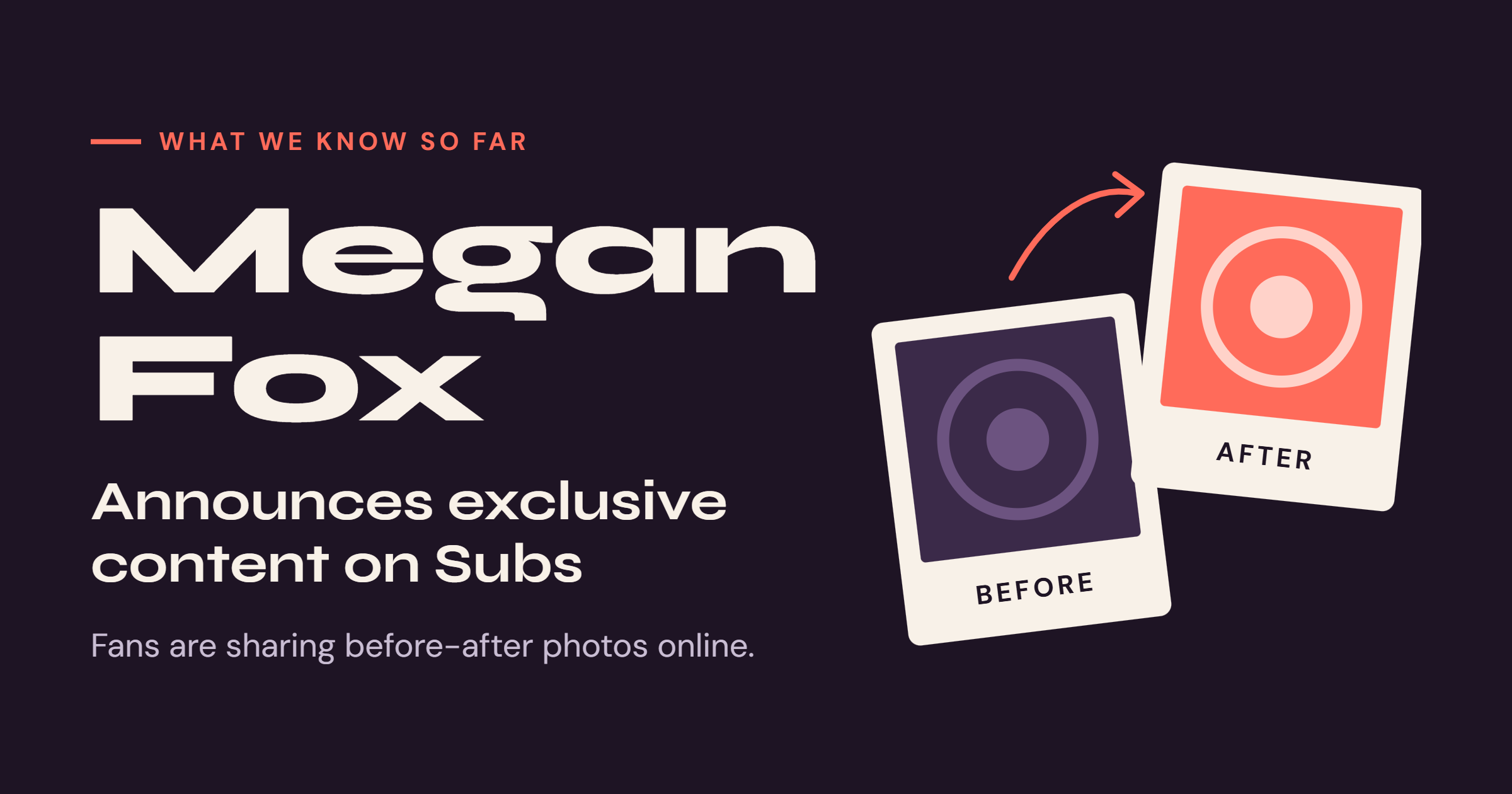 Megan Fox ‘Before-After’ Photos Shared by Fans After Exclusive Content Announcement